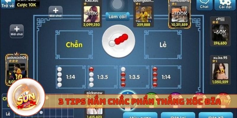3 tips nắm chắc phần thắng Xóc đĩa Sunwin