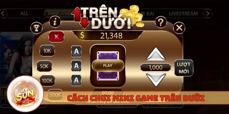 Cách chơi mini game Trên Dưới chuẩn chỉnh