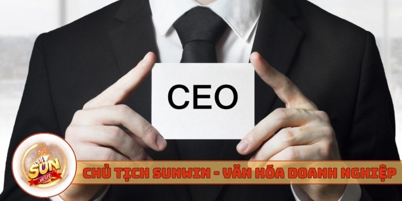 Chủ tịch Sunwin là ai và văn hóa doanh nghiệp
