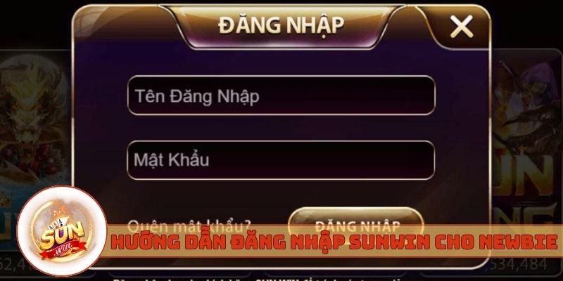 Hướng dẫn đăng nhập sunwin cho newbie